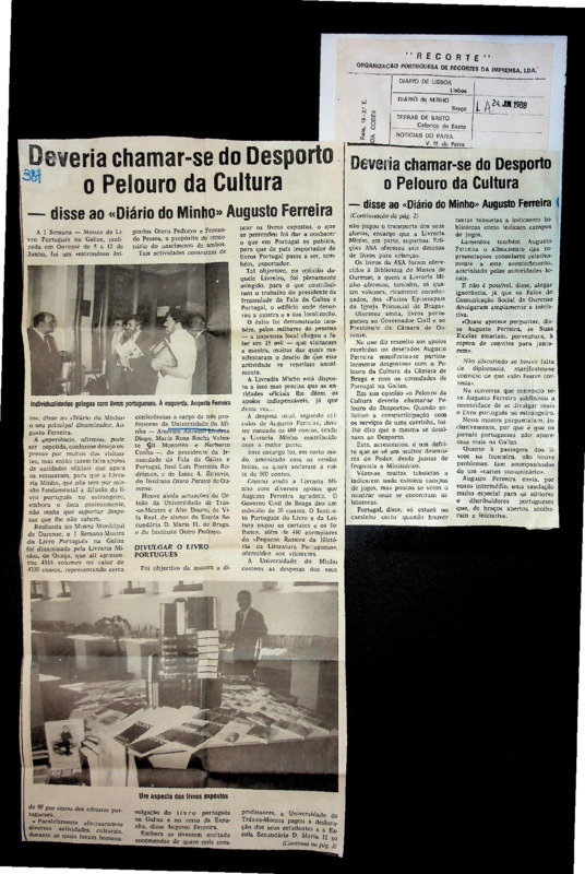  Deveria chamar-se do desporto o pelouro da cultura — disse ao 