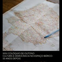 XXVI Colóquio de Outono - Cultura e Democracia no Espaço Ibérico: 50 anos depois